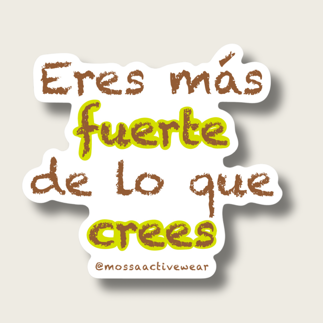 Eres más fuerte de lo que crees-STICKER